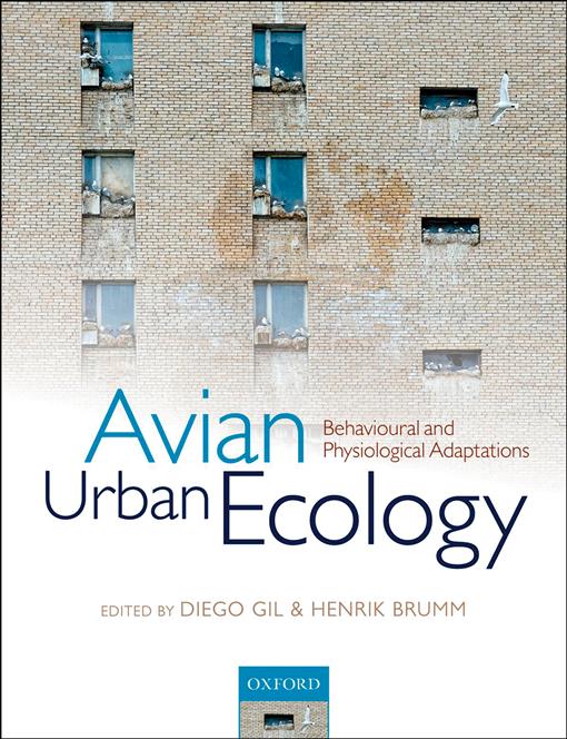 Avian Urban Ecology Behavioural And Physiological