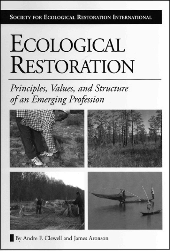 Ecological Restoration: Principles, Values And Structure Of An Emerging ...