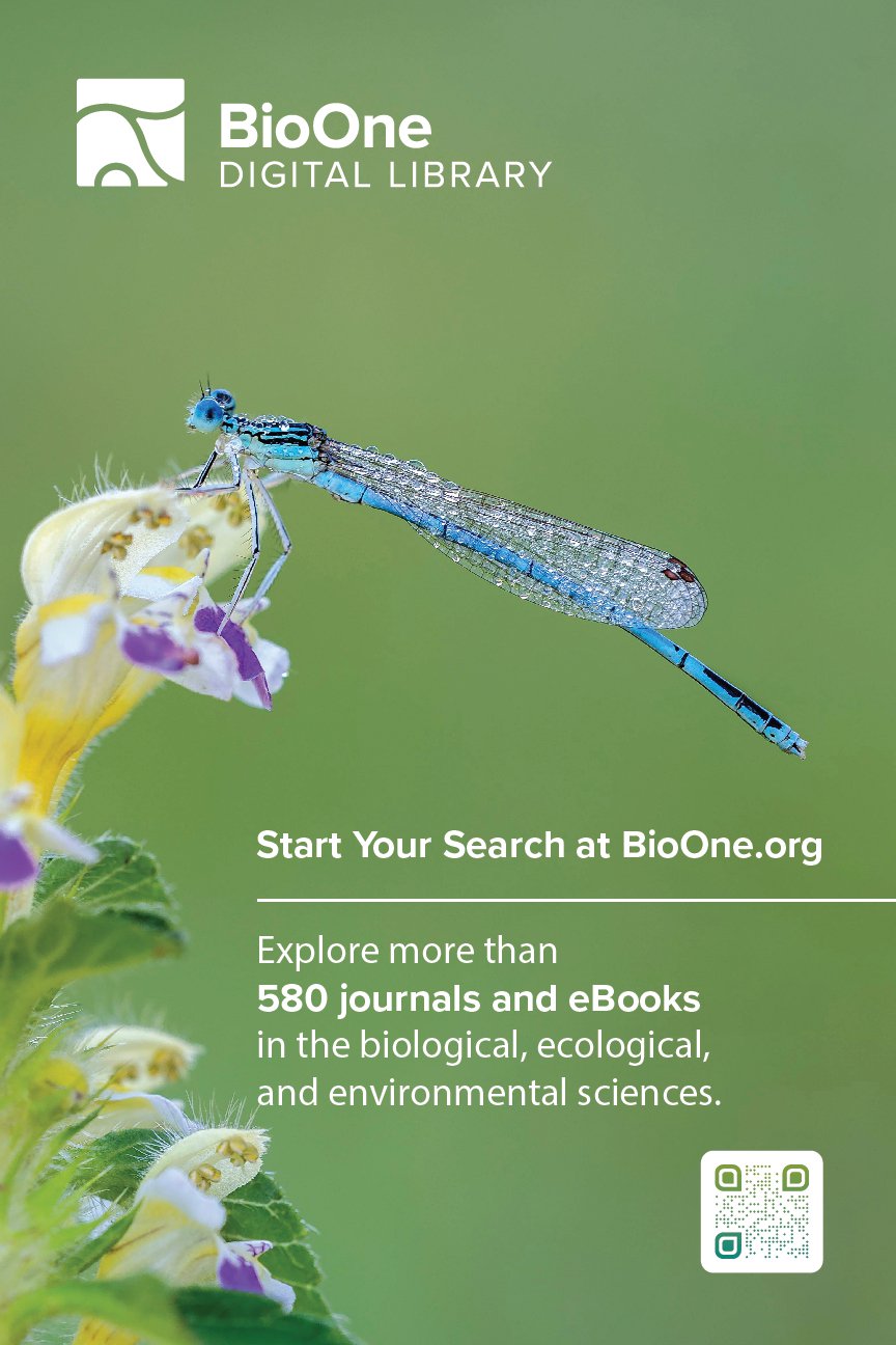 BioOne Digital Library Poster featuring a dragonfly and the text Start Your Search at BioOne.org. Explore more than 589 journals and eBooks in the biological, ecological, and environmental sciences.